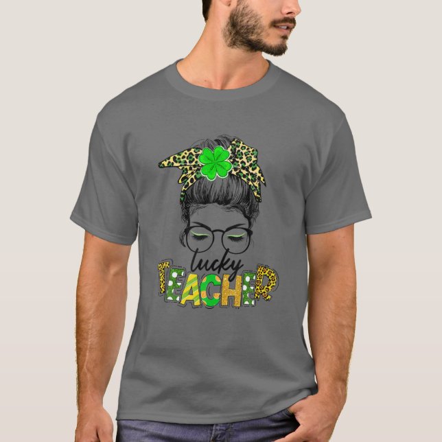 Lucky Teacher Messy Bun Leopard Kleeblatt St Patri T-Shirt (Vorderseite)