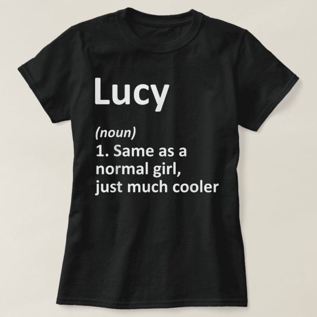 LUCY Definition Personalisiert Name Funny Birthday T-Shirt (Design vorne)