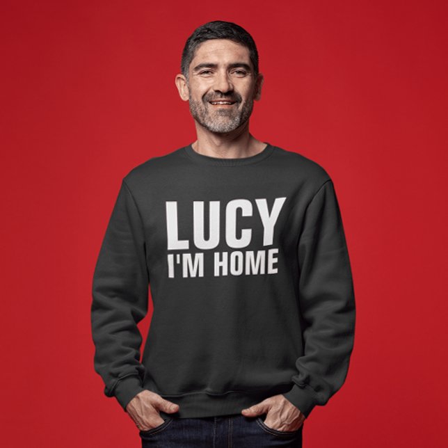 LUCY I BIN ZUHAUSE, Men Funny T - Shirt (Von Creator hochgeladen)