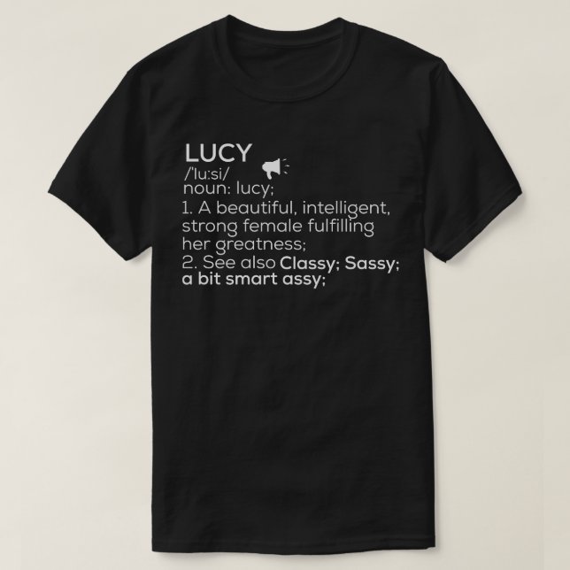 Lucy Name Lucy Definition Lucy Female Name Lucy Me T-Shirt (Design vorne)