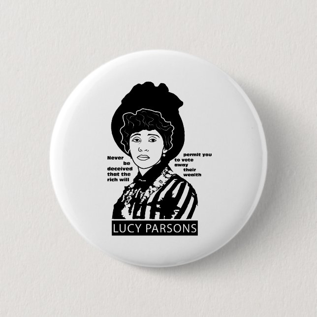 Lucy Parsons Zitat nie getäuscht werden Button (Vorderseite)