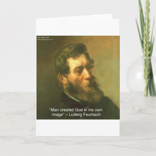 Ludwig Feurbach & Man Creative Gottes Zitat Karte