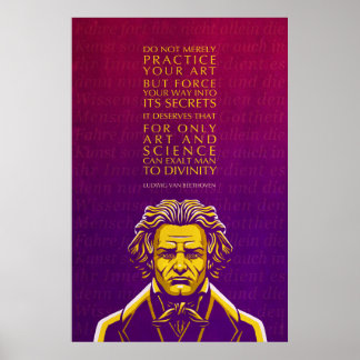 Ludwig van Beethoven Zitat: Nicht nur üben Poster