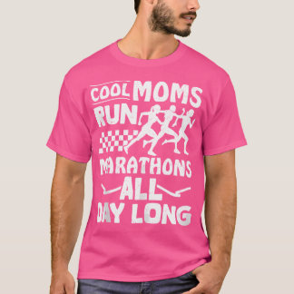 Luferin Coole Mütter laufen Marathons den ganzen T T-Shirt