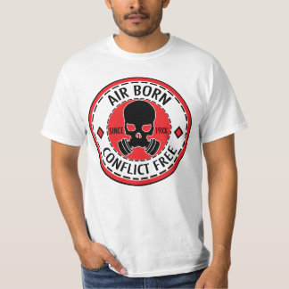 LUFT GEBOREN - KONFLIKT FREI - SEIT 19. XX. T-Shirt