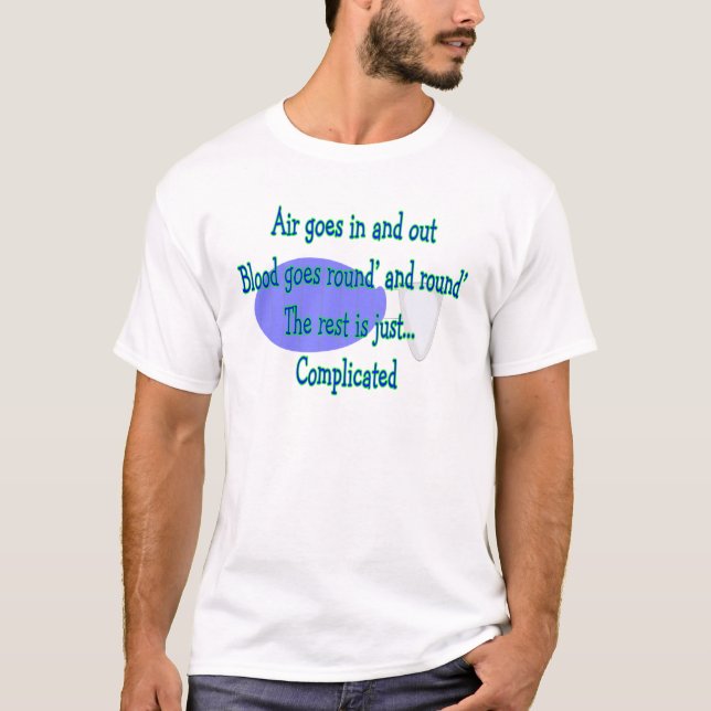 Luft geht und heraus… ist die Erholung schwierig T-Shirt (Vorderseite)