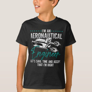 Luft- und Raumfahrt I ist eine Flugzeugingenieur-R T-Shirt