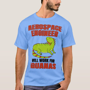 Luft- und Raumfahrtingenieur wird für Leguane arbe T-Shirt