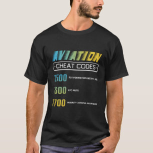 Luftfahrt Cheat Codes Aviation Pilo T-Shirt