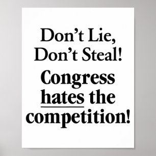 Lüg nicht, stiehl nicht, der Kongress hasst den We Poster