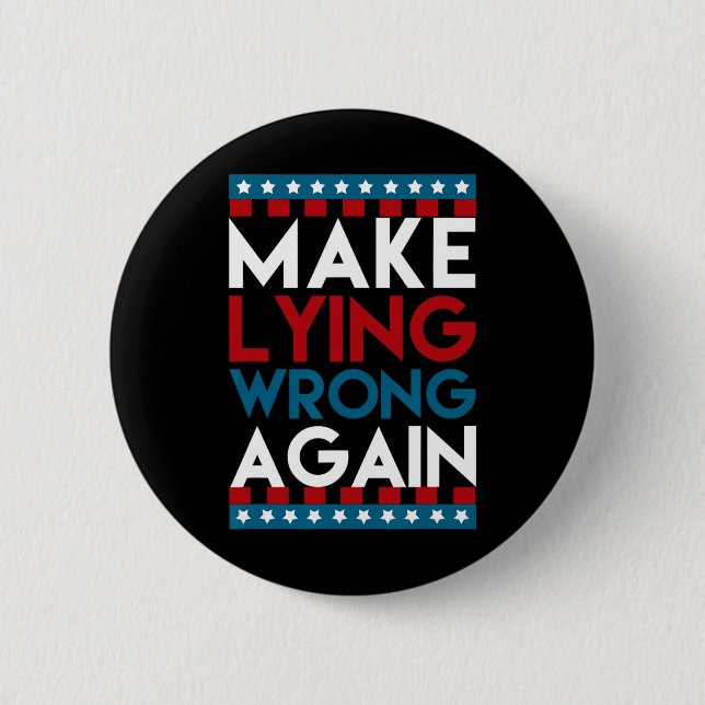 Lügen wieder falsch Anti Donald Trump Offensive Po Button (Vorderseite)