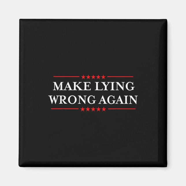 Lügen wieder falsch machen _ Geschenk Rassismus wi Magnet (Vorne)