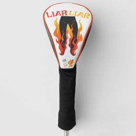 Lügner, Lügner, Pant's on Fire Golf Headcover