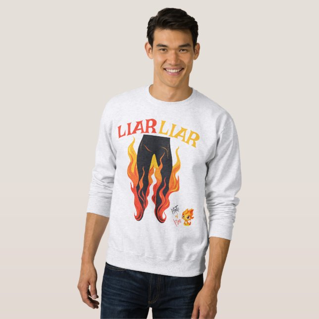 Lügner, Lügner, Pant's on Fire Sweatshirt (Vorne ganz)