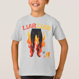 Lügner, Lügner, Pant's on Fire T-Shirt