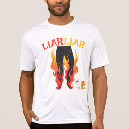 Lügner, Lügner, Pant's on Fire T-Shirt