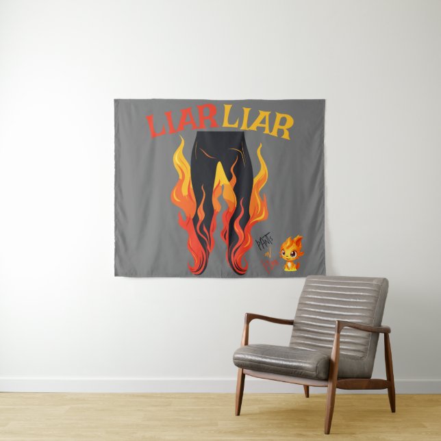 Lügner, Lügner, Pant's on Fire Wandteppich (Beispiel (Horizontal))
