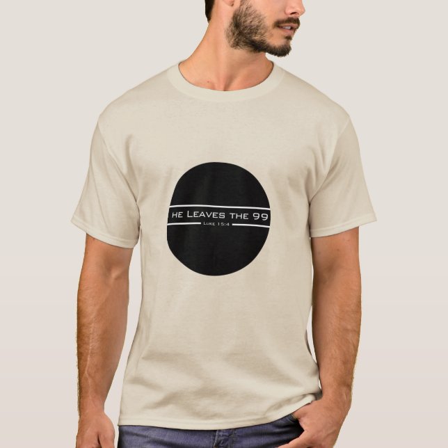 Luke 15:4 Er  die 99 T-Shirt (Vorderseite)