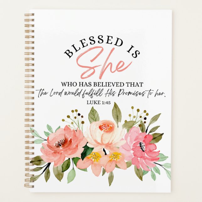 Luke 1:45 Gesegnet ist "She Floral Scripture" Planer (Vorderseite)
