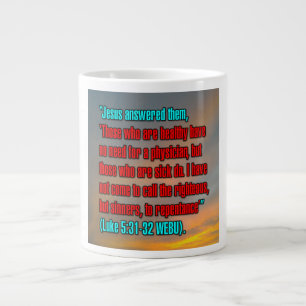 Luke 5:31-32 WEBU-Tasse Jumbo-Tasse