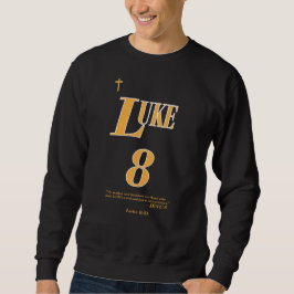 Luke 8:21 Bibelschrift - Christlich - (1of2) Sweatshirt