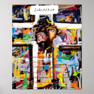 Luke 9:23-24 poster