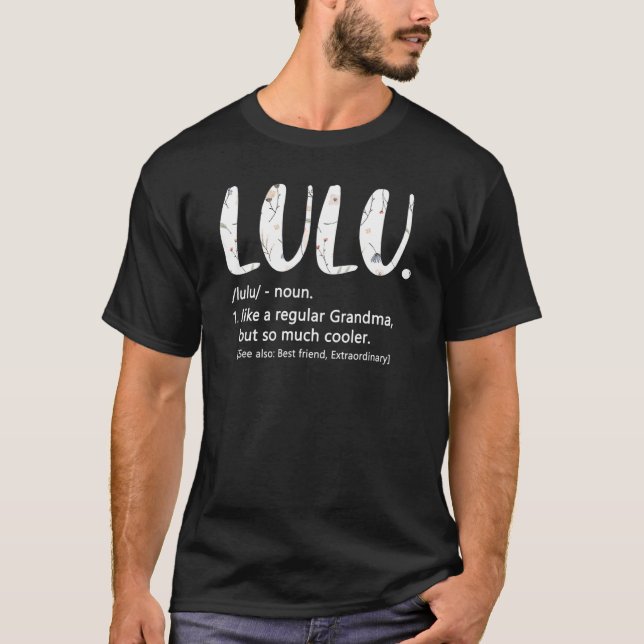 Lulu wie eine normale Oma, aber Cooler Mutter Da T-Shirt (Vorderseite)