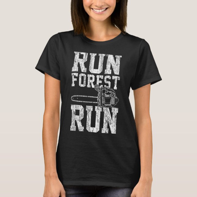 Lumberjack Chainsaw Run Forest Run Funny T-Shirt (Vorderseite)