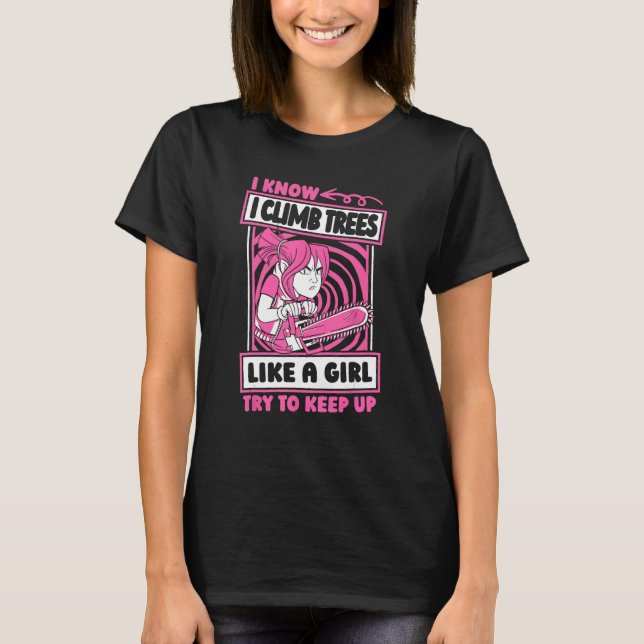 Lumberjack Girl Forester Logger Arborist T-Shirt (Vorderseite)