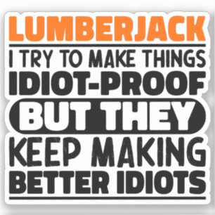Lumberjack Ich versuche Dinge zu machen Lustige Sp Aufkleber