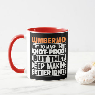 Lumberjack Ich versuche Dinge zu machen Lustige Sp Tasse