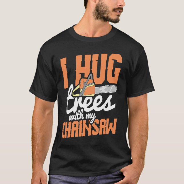 Lumberjack Tool Trunk Chainsaw Dangerous T-Shirt (Vorderseite)