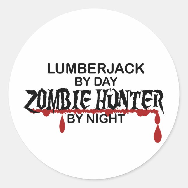 Lumberjack Zombie Hunter Runder Aufkleber (Vorderseite)