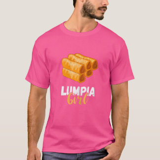 Lumpia Girl Filipina Feinschmecker Pinay Spring Ro T-Shirt
