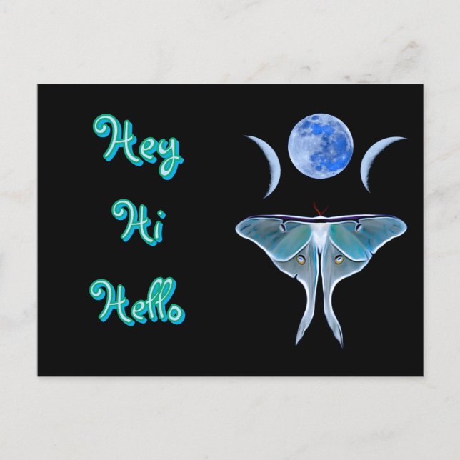 Luna Moth Triple Moon Hey Hallo Hallo Postkarte (Vorderseite)