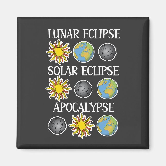 Lunar Eclipse Solar Eclipse Apokalypse Sonstiges R Magnet (Vorne)
