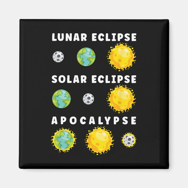 Lunar Solar Eclipse Apokalypse Astronomie Nerd Sci Magnet (Vorne)
