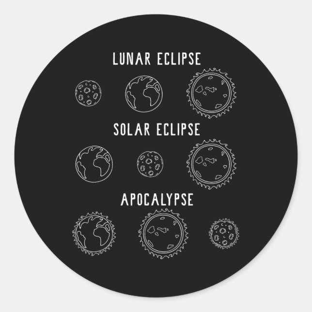 Lunar Solar Eclipse Apokalypse Astronomie Nerd Sci Runder Aufkleber (Vorderseite)