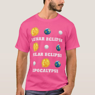 Lunar Solar Eclipse Apokalypse Funny Science Astro T-Shirt