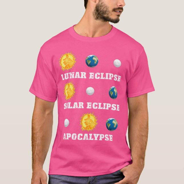 Lunar Solar Eclipse Apokalypse Funny Science Astro T-Shirt (Vorderseite)