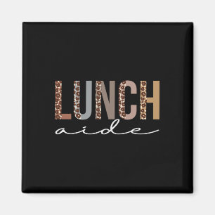 Lunch Aide Leopard Wertschätzung Spaß für Frauen f Magnet