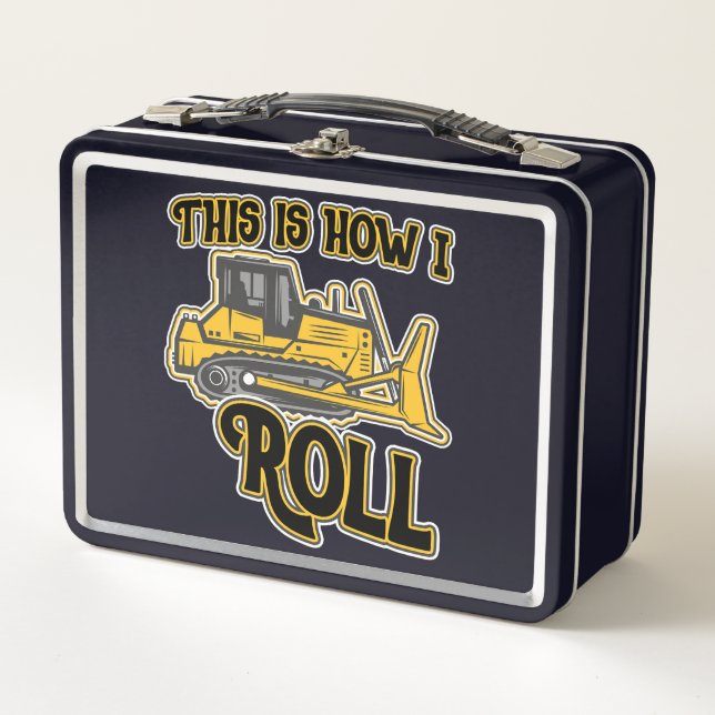 Lunch Box C'Est Comme Ça Que Je Roule Le Bulldozer (Devant)