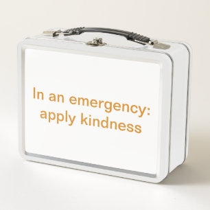 Lunch Box En cas d'urgence : appliquez la gentillesse