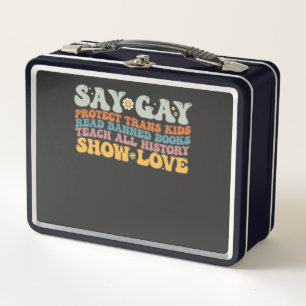 Lunch Box Groovy LGBT Dites Gay Protégez les enfants trans L
