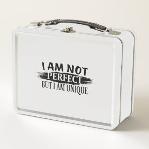 Lunch Box I am not perfect, but I am unique