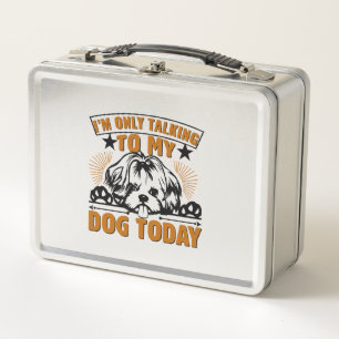 Lunch Box Je ne parle qu'à mon chien aujourd'hui