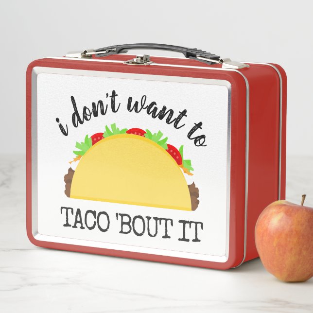 Lunch Box Je ne veux pas à Taco 'Bout It Funny (En situation)