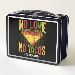 Lunch Box Pas d'amour pas de tacos Drôle de jeu de mots sur