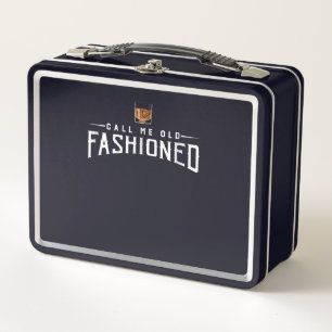 Lunch Box Whiskey Calls Me Old Fashioned