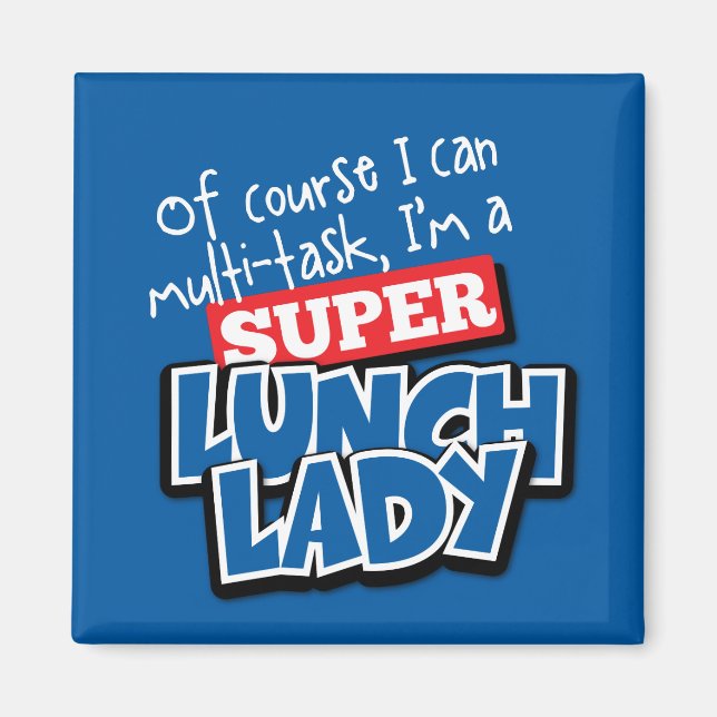 Lunch Lady Magnet (Vorne)